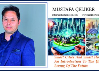 Smart Cıtıes And Smart Homes: An Introductıon To The Urban Lıvıng Of The Future