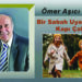 Bir Sabah Uyandığımda  Kapı Çalsa!