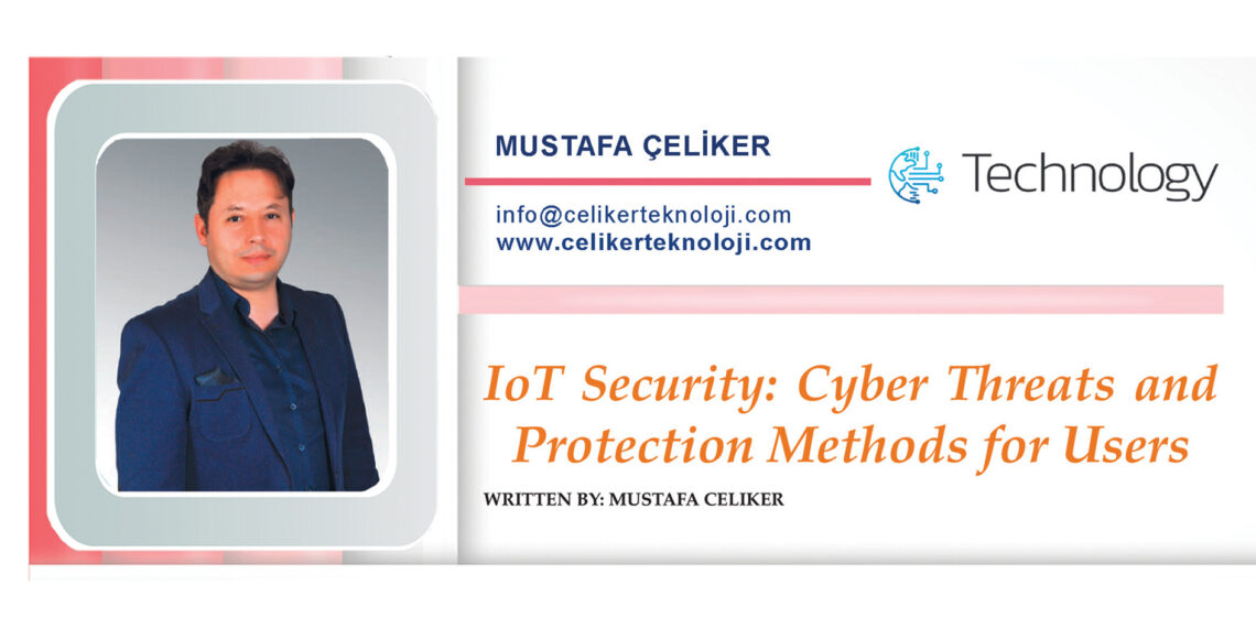 IoT Security: Cyber Threats and Protection Methods for Users