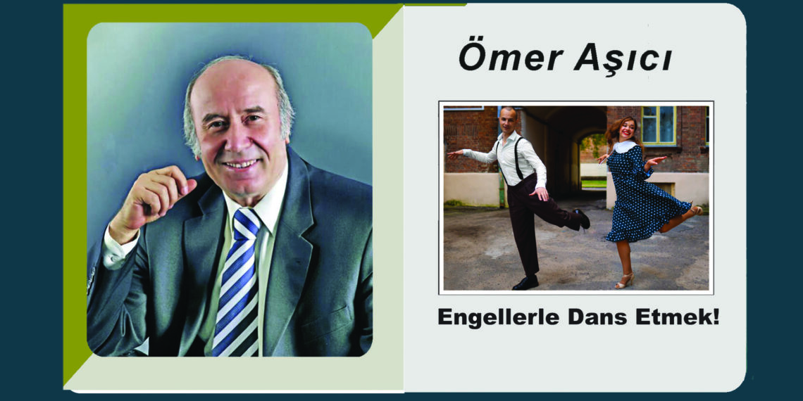 Engellerle Dans Etmek!